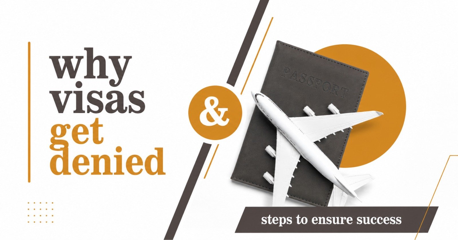visa refusal reasons and stronger visa application guidance