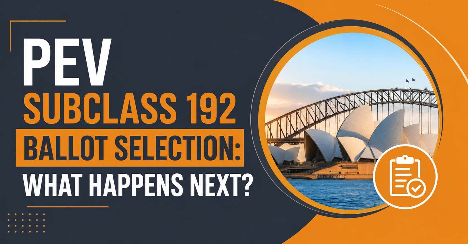 PEV Subclass 192 ballot selection and next steps for Pacific Engagement Visa applicants in Australia.