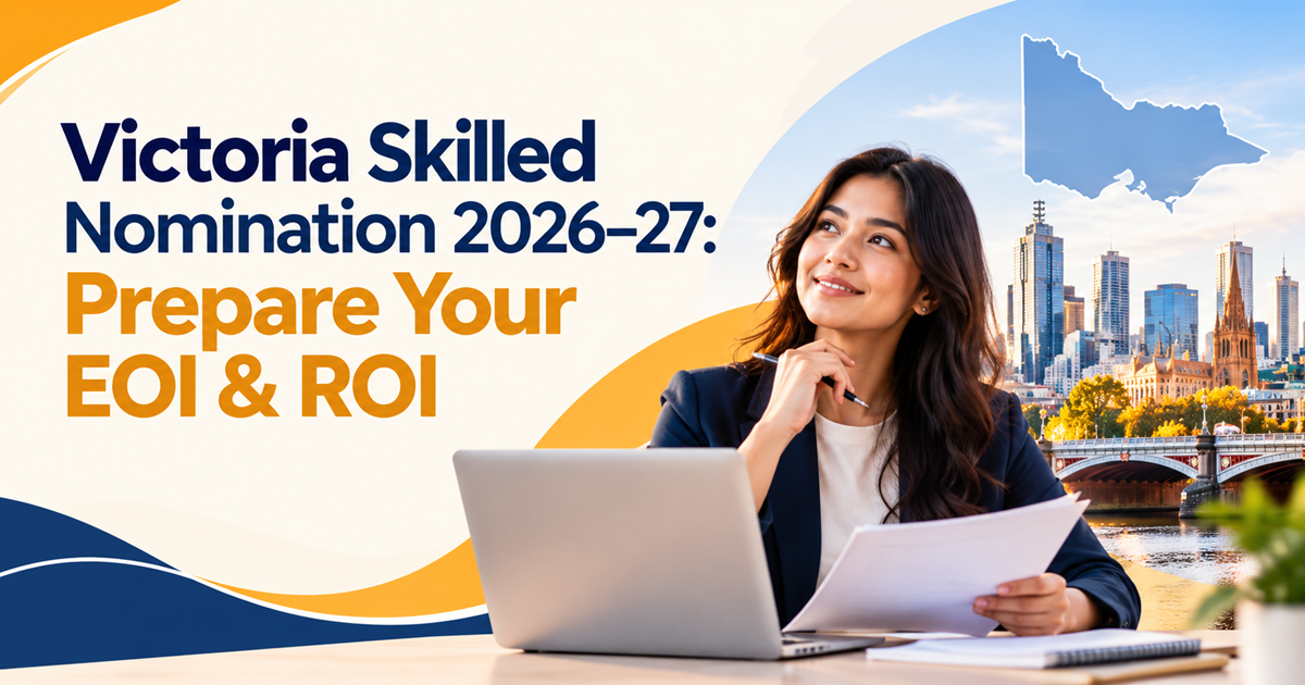 Victoria skilled visa nomination 2026–27 EOI and ROI guide for Melbourne applicants